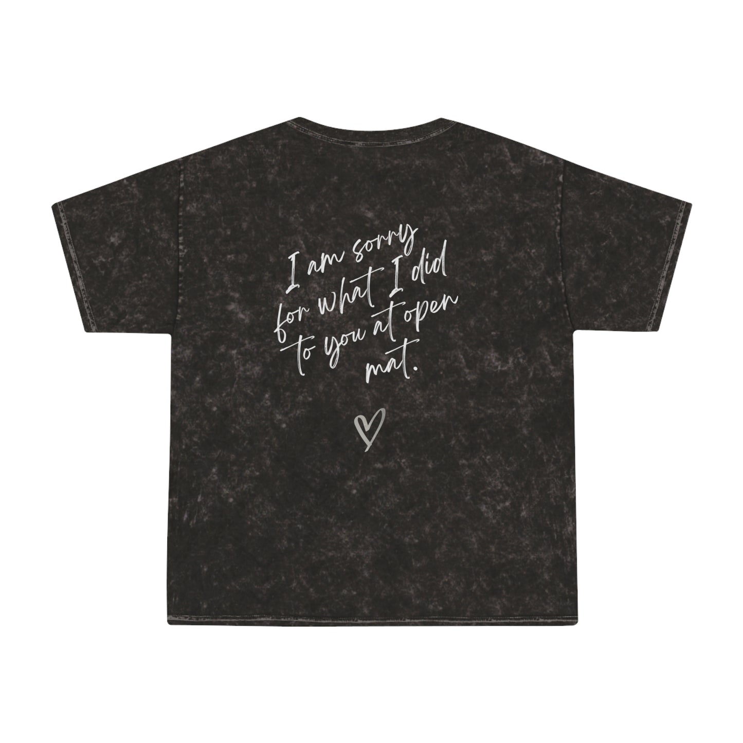 Open Mat Apology Shirt, Mineral Wash T-Shirt, BJJ Graphic T-Shirt